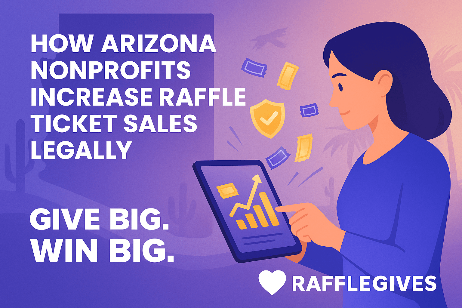 How Can Arizona Nonprofits Increase Ticket Sales for Online Cash Raffles Legally?