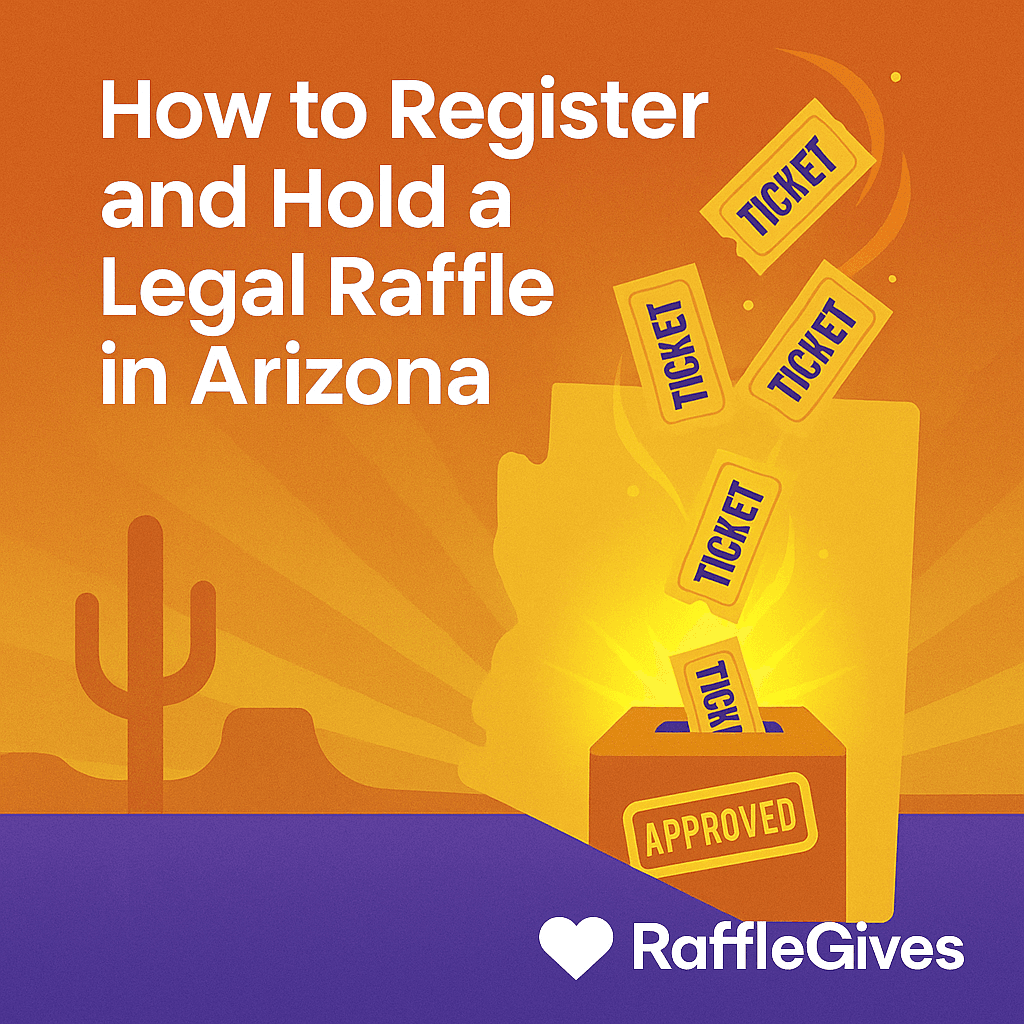 How to Register and Hold a Legal Raffle in Arizona (2026 Guide)